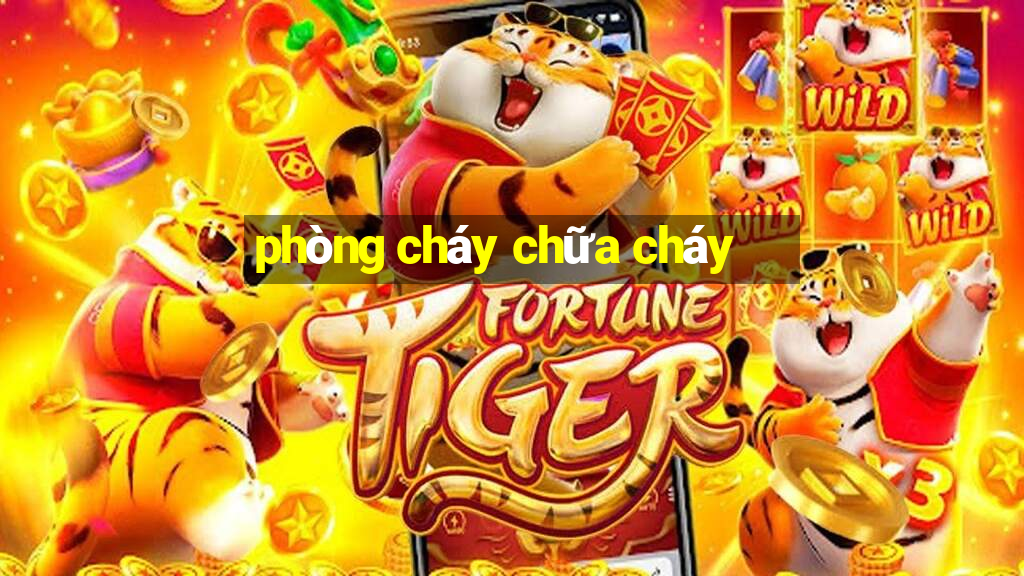 phòng cháy chữa cháy