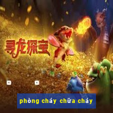 phòng cháy chữa cháy