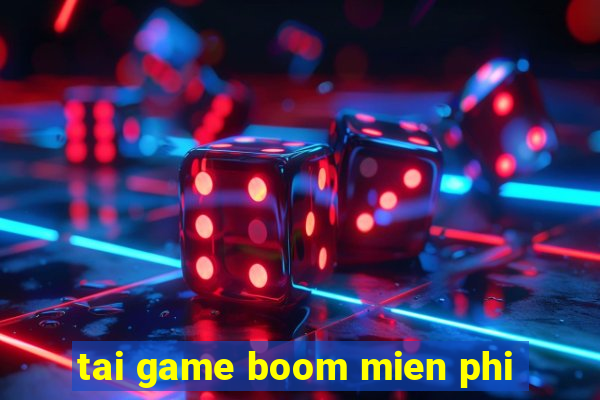 tai game boom mien phi