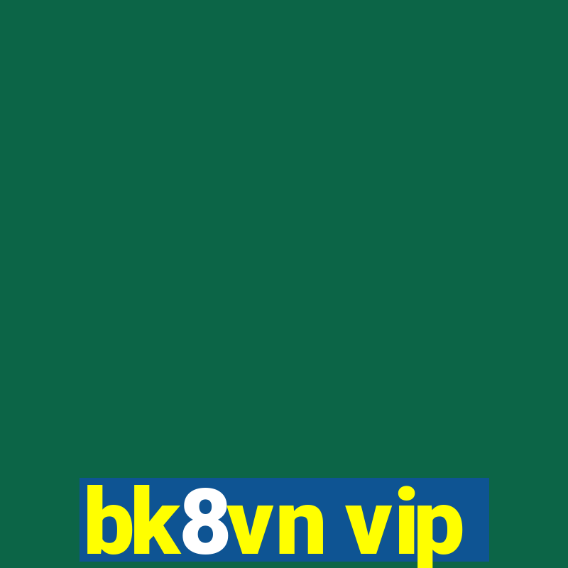 bk8vn vip