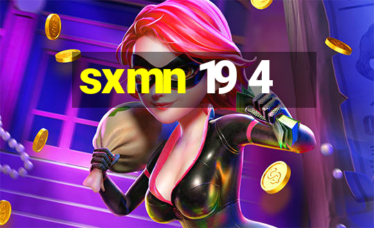 sxmn 19 4