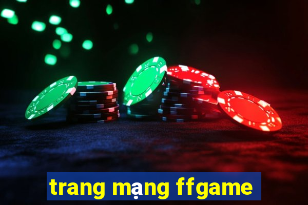 trang mạng ffgame