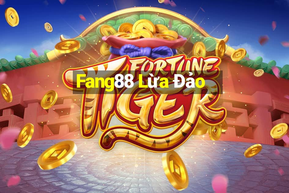 Fang88 Lừa Đảo