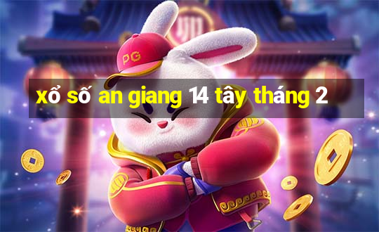 xổ số an giang 14 tây tháng 2