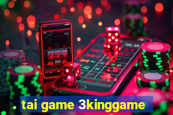 tai game 3kinggame