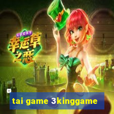 tai game 3kinggame