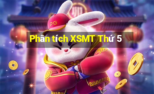 Phân tích XSMT Thứ 5