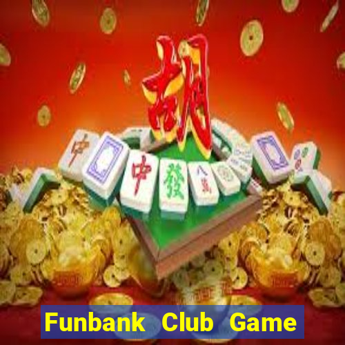 Funbank Club Game Bài 365