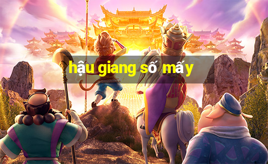 hậu giang số mấy