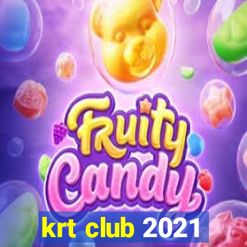 krt club 2021