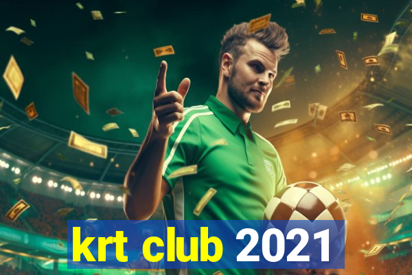 krt club 2021