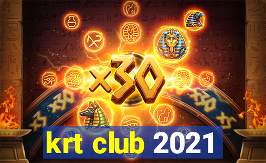 krt club 2021