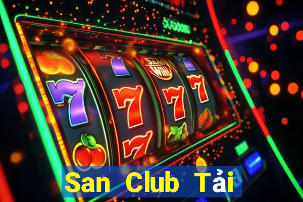 San Club Tải Game Bài Đổi Thưởng