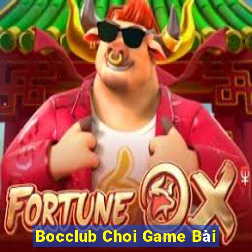 Bocclub Choi Game Bài