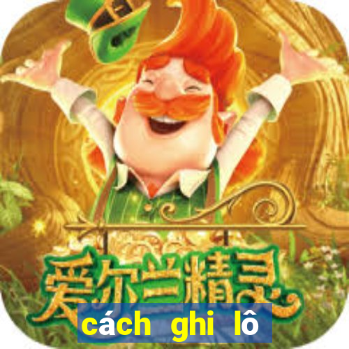 cách ghi lô đề online