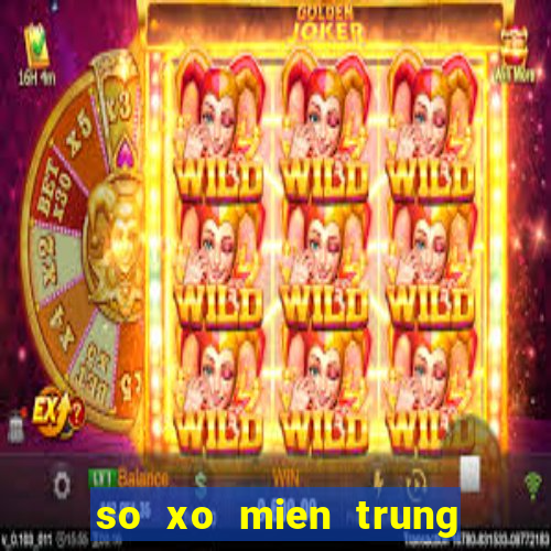 so xo mien trung thu 5