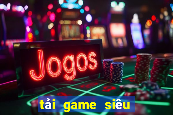 tải game siêu nổ hũ club