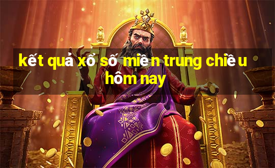 kết quả xổ số miền trung chiều hôm nay