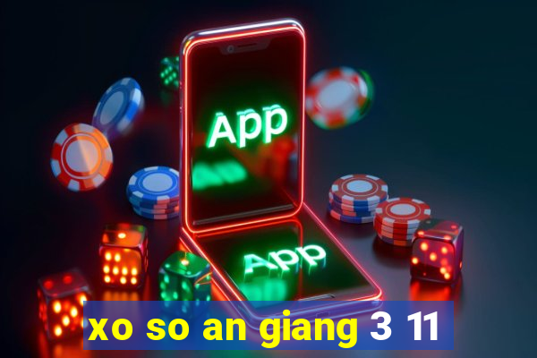 xo so an giang 3 11