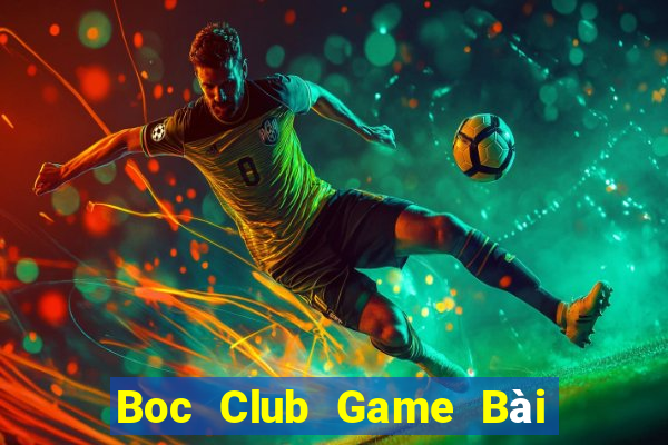 Boc Club Game Bài Tặng Code