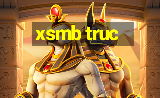 xsmb truc