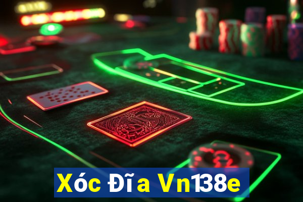 Xóc Đĩa Vn138e