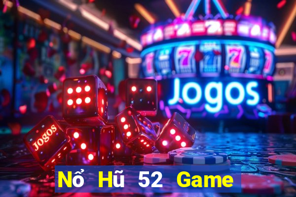 Nổ Hũ 52 Game Bài Bốc Club