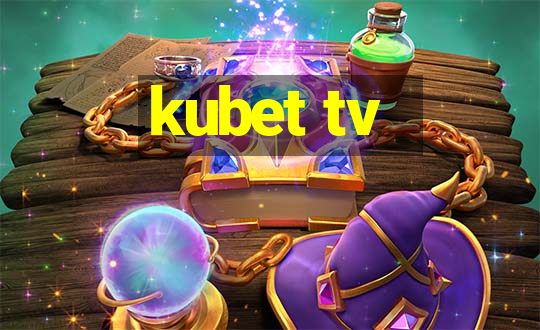 kubet tv