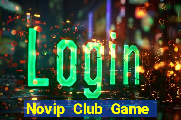 Novip Club Game Bài Offline Cho Pc