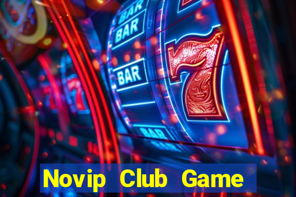 Novip Club Game Bài Offline Cho Pc