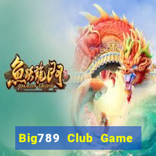 Big789 Club Game Bài Bốc Club