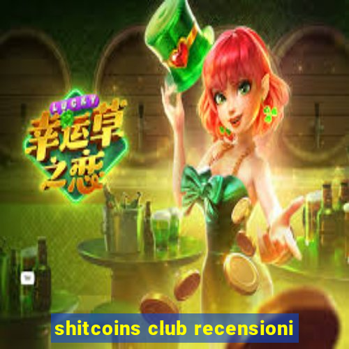 shitcoins club recensioni