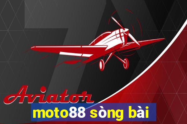 moto88 sòng bài