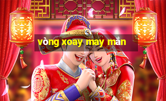 vòng xoay may mắn