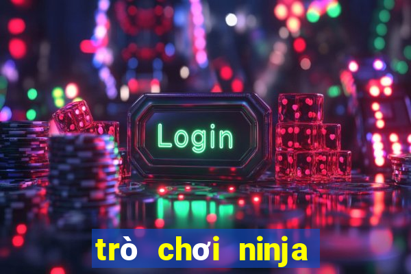 trò chơi ninja miễn phí