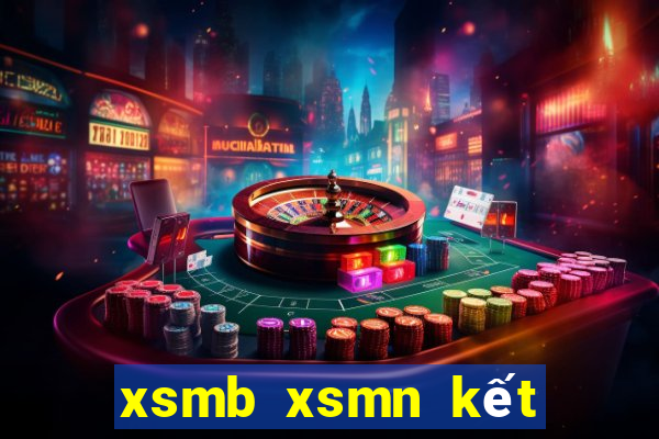 xsmb xsmn kết quả xổ số hôm nay miền bắc