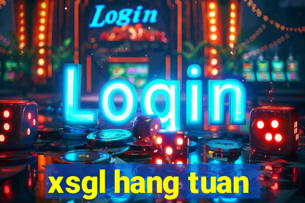 xsgl hang tuan