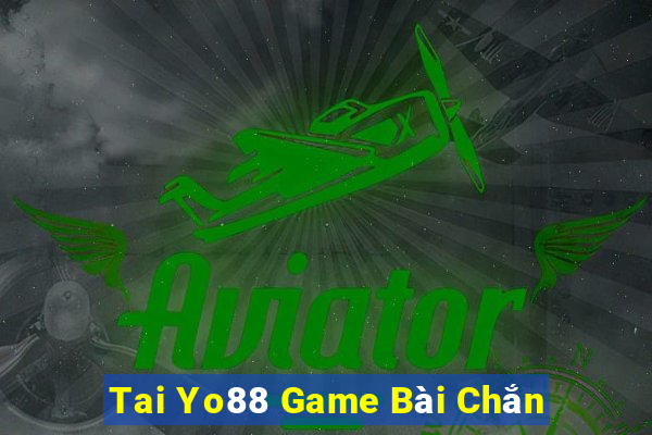 Tai Yo88 Game Bài Chắn