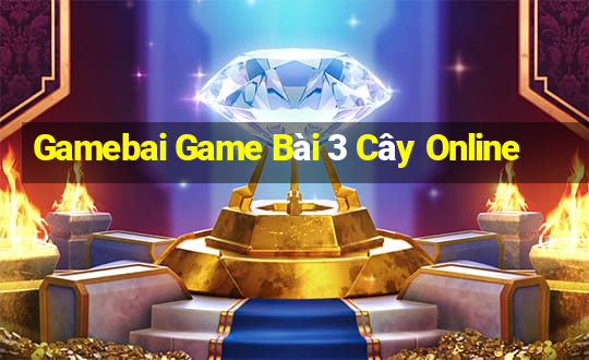 Gamebai Game Bài 3 Cây Online