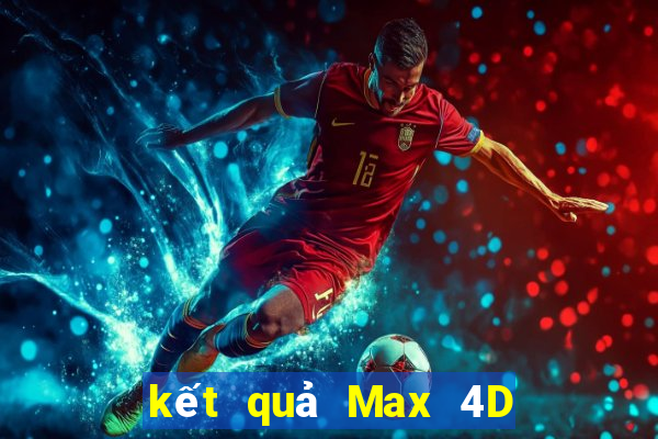 kết quả Max 4D ngày 16