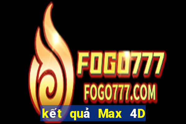 kết quả Max 4D ngày 16