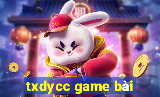 txdycc game bài