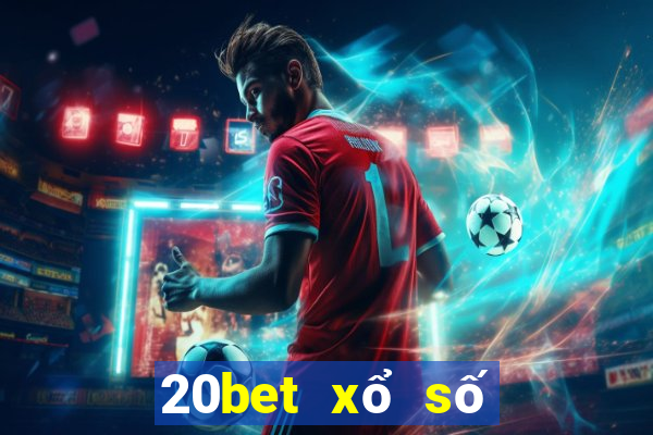 20bet xổ số Thiên Địa Tải về