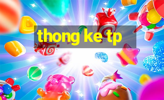 thong ke tp