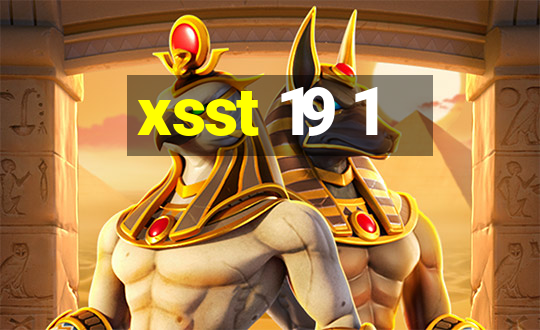 xsst 19 1