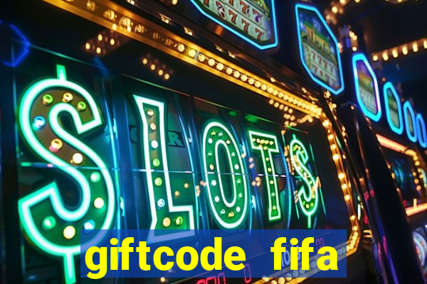 giftcode fifa online 3