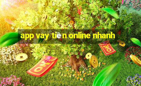 app vay tiền online nhanh