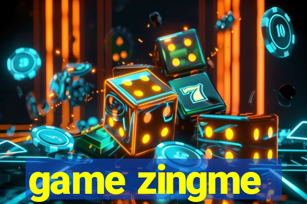 game zingme