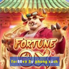 for88vn Sự phong cách