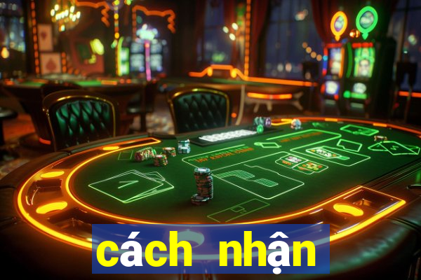 cách nhận thưởng xổ số